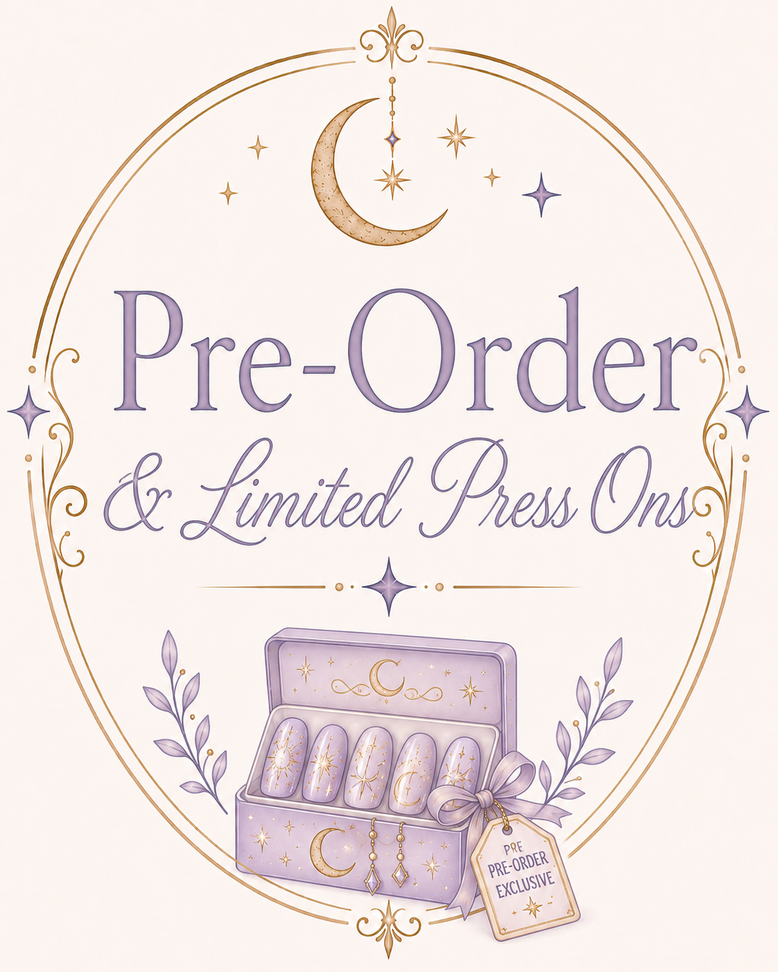 Pre-Order Press-Ons & Limited Runs